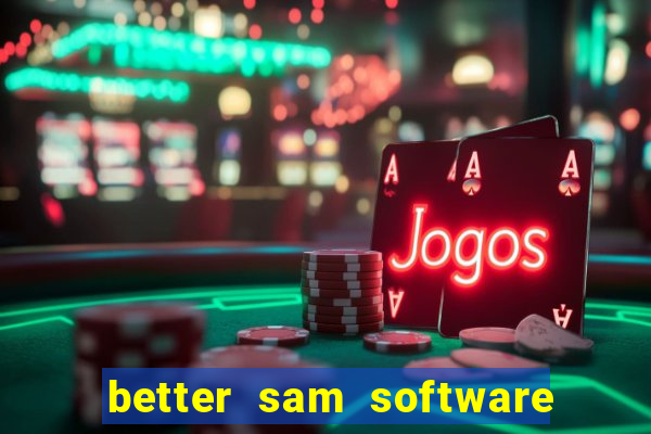 better sam software automatic mouth