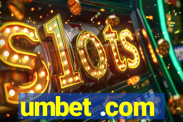 umbet .com