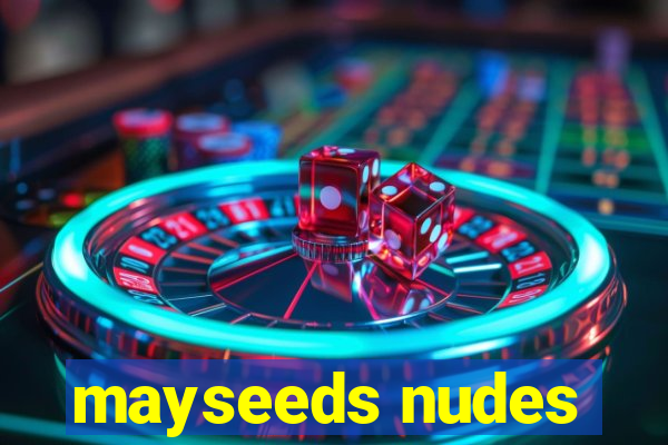 mayseeds nudes