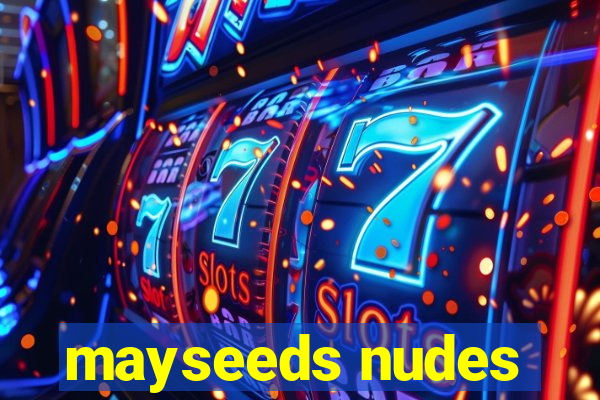 mayseeds nudes