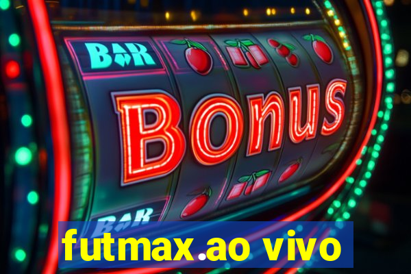 futmax.ao vivo