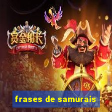 frases de samurais