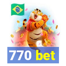 770 bet