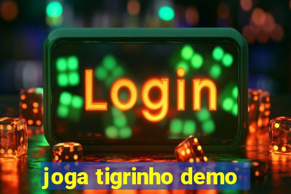 joga tigrinho demo