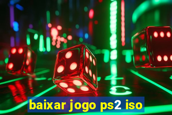 baixar jogo ps2 iso