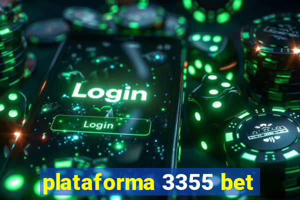 plataforma 3355 bet