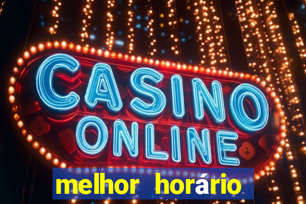 melhor horário para jogar cash mania