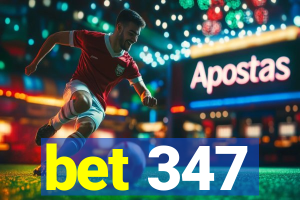 bet 347