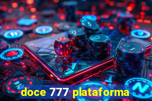 doce 777 plataforma