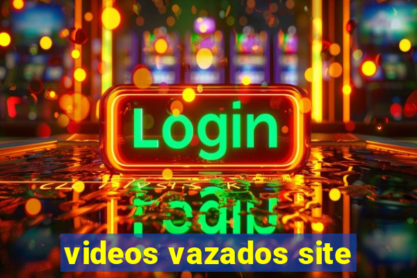 videos vazados site