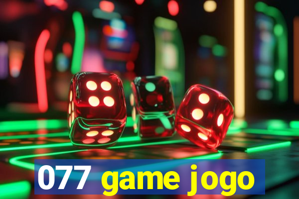 077 game jogo