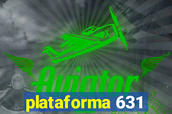 plataforma 631