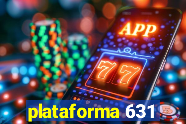 plataforma 631