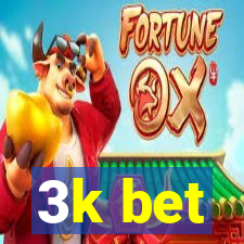 3k bet