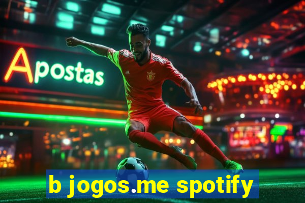 b jogos.me spotify