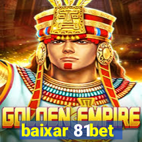 baixar 81bet