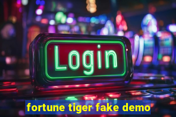 fortune tiger fake demo