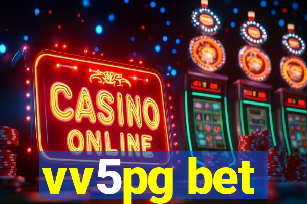 vv5pg bet