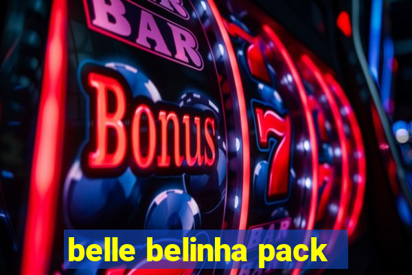 belle belinha pack