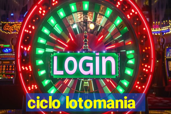 ciclo lotomania