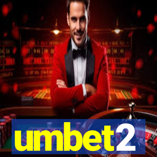 umbet2