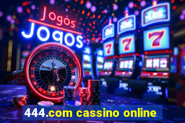 444.com cassino online