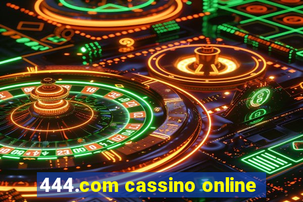 444.com cassino online