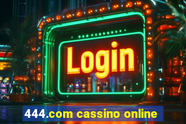 444.com cassino online