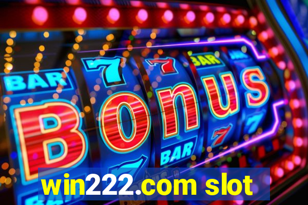 win222.com slot