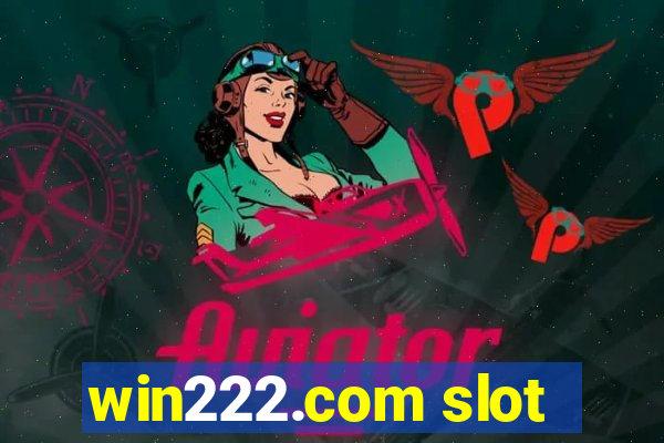 win222.com slot