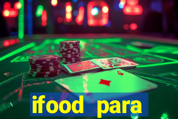 ifood para restaurante login