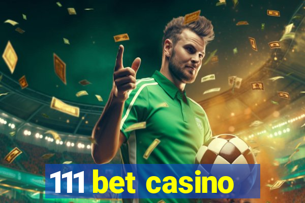 111 bet casino