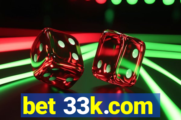 bet 33k.com