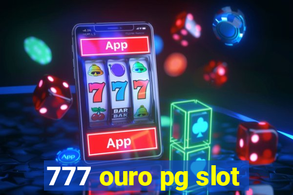 777 ouro pg slot