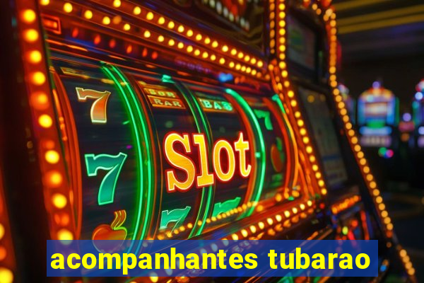 acompanhantes tubarao