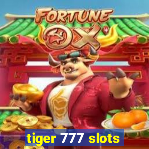 tiger 777 slots