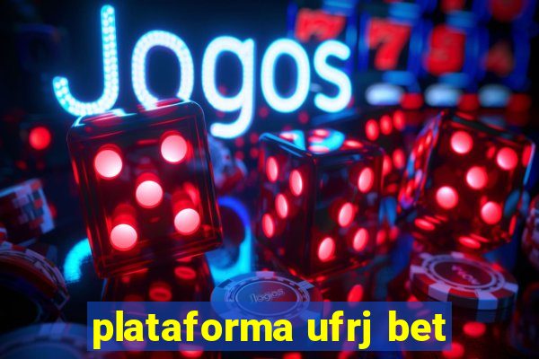 plataforma ufrj bet