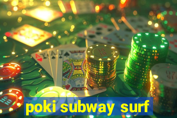 poki subway surf