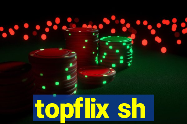 topflix sh