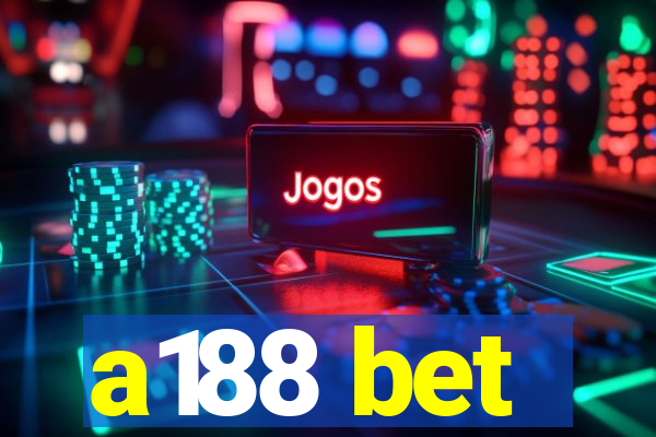 a188 bet