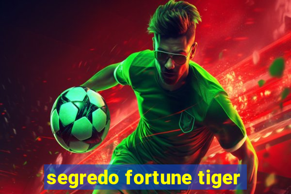 segredo fortune tiger