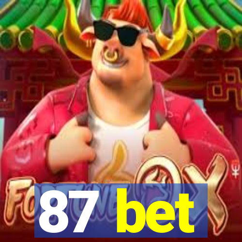 87 bet