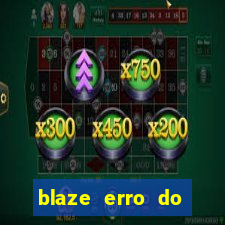 blaze erro do servidor interno