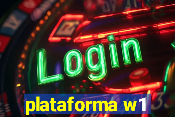 plataforma w1