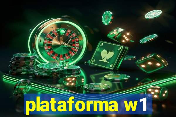 plataforma w1