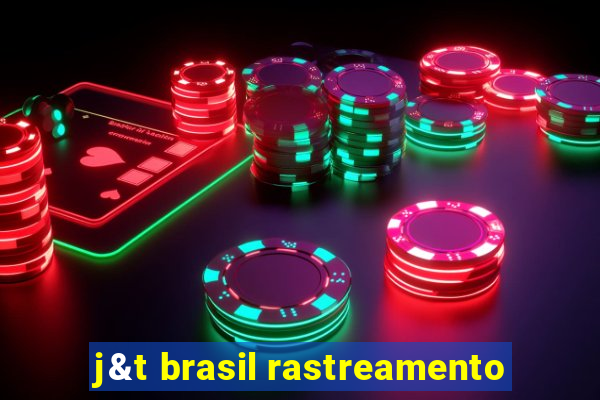 j&t brasil rastreamento