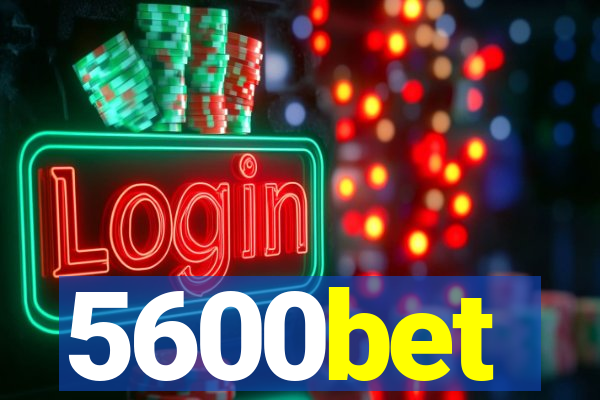 5600bet