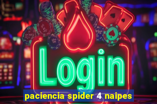 paciencia spider 4 naipes