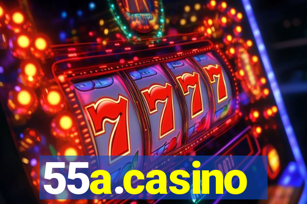 55a.casino