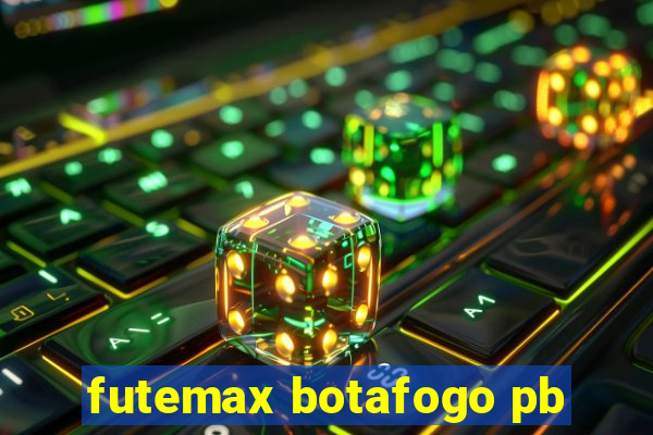 futemax botafogo pb